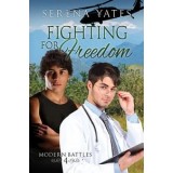Fighting for Freedom (Modern Battles 4)